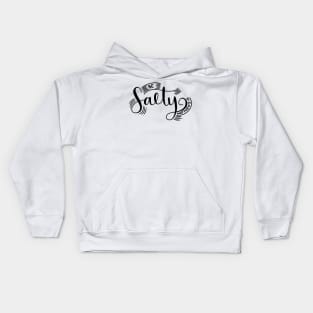 Be Salty! Kids Hoodie